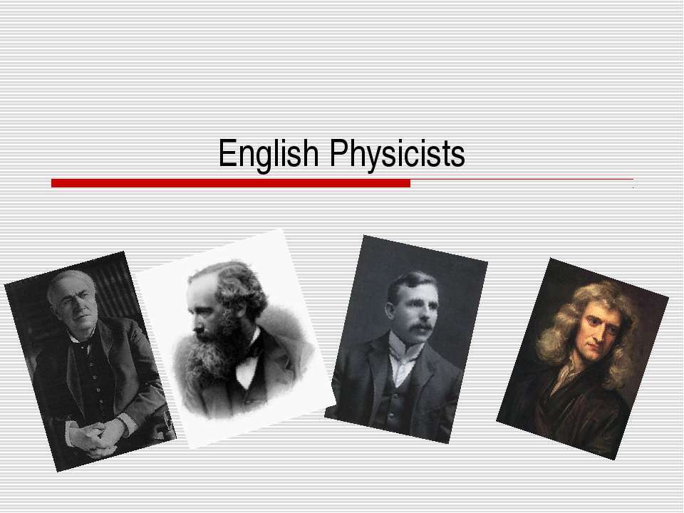 English Physicists - Класс учебник | Академический школьный учебник скачать | Сайт школьных книг учебников uchebniki.org.ua