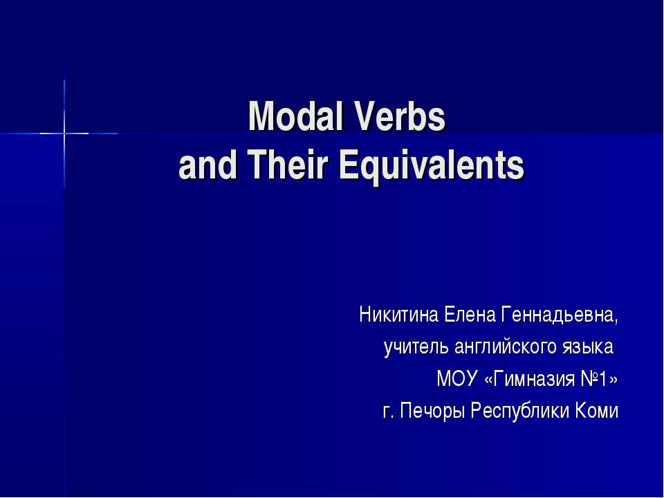 Modal Verbs and Their Equivalents - Класс учебник | Академический школьный учебник скачать | Сайт школьных книг учебников uchebniki.org.ua