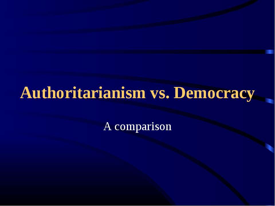 Authoritarianism vs. Democracy - Класс учебник | Академический школьный учебник скачать | Сайт школьных книг учебников uchebniki.org.ua