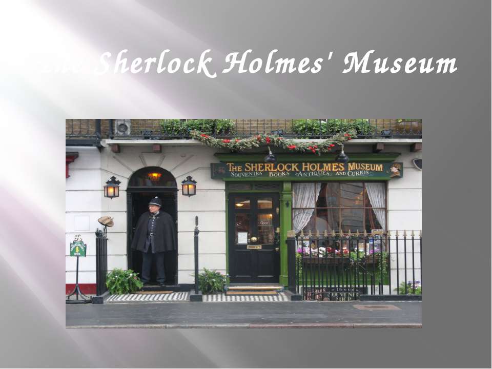 The Sherlock Holmes' Museum - Класс учебник | Академический школьный учебник скачать | Сайт школьных книг учебников uchebniki.org.ua