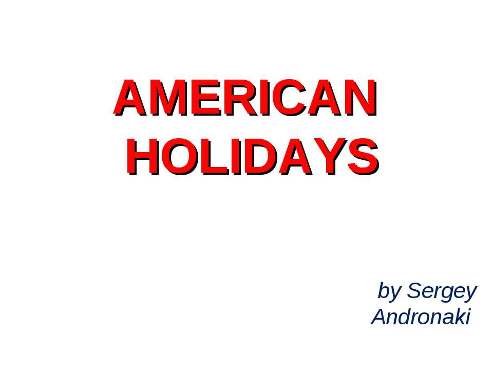 American Holidays - Класс учебник | Академический школьный учебник скачать | Сайт школьных книг учебников uchebniki.org.ua