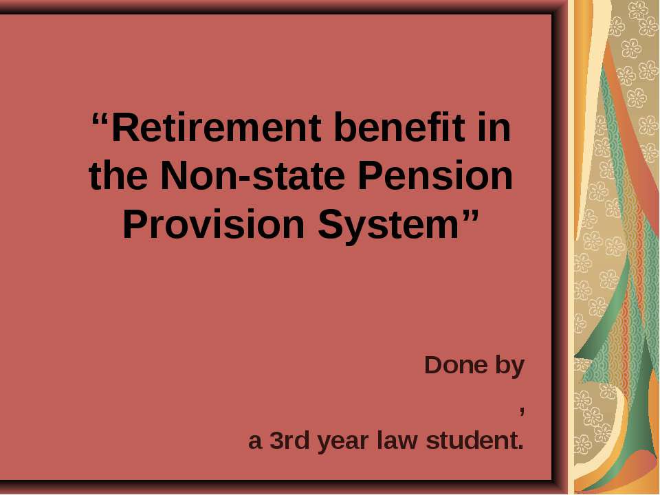 Retirement benefit in the Non-state Pension Provision System - Класс учебник | Академический школьный учебник скачать | Сайт школьных книг учебников uchebniki.org.ua