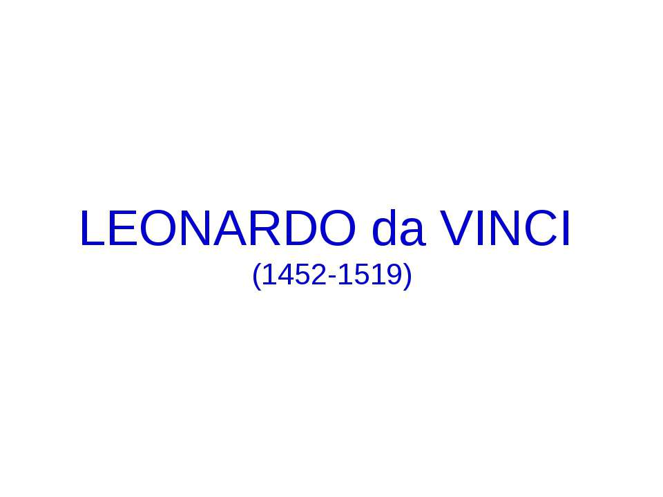 Leonardo da Vinci (1452-1519) - Класс учебник | Академический школьный учебник скачать | Сайт школьных книг учебников uchebniki.org.ua