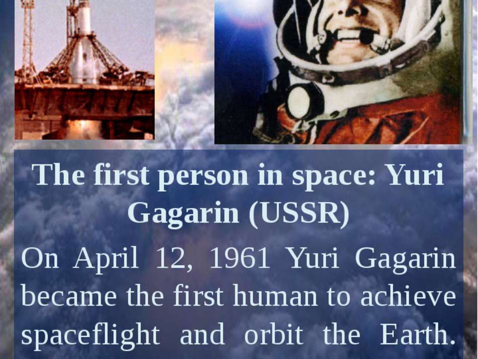 The first person in space: Yuri Gagarin (USSR) - Класс учебник | Академический школьный учебник скачать | Сайт школьных книг учебников uchebniki.org.ua