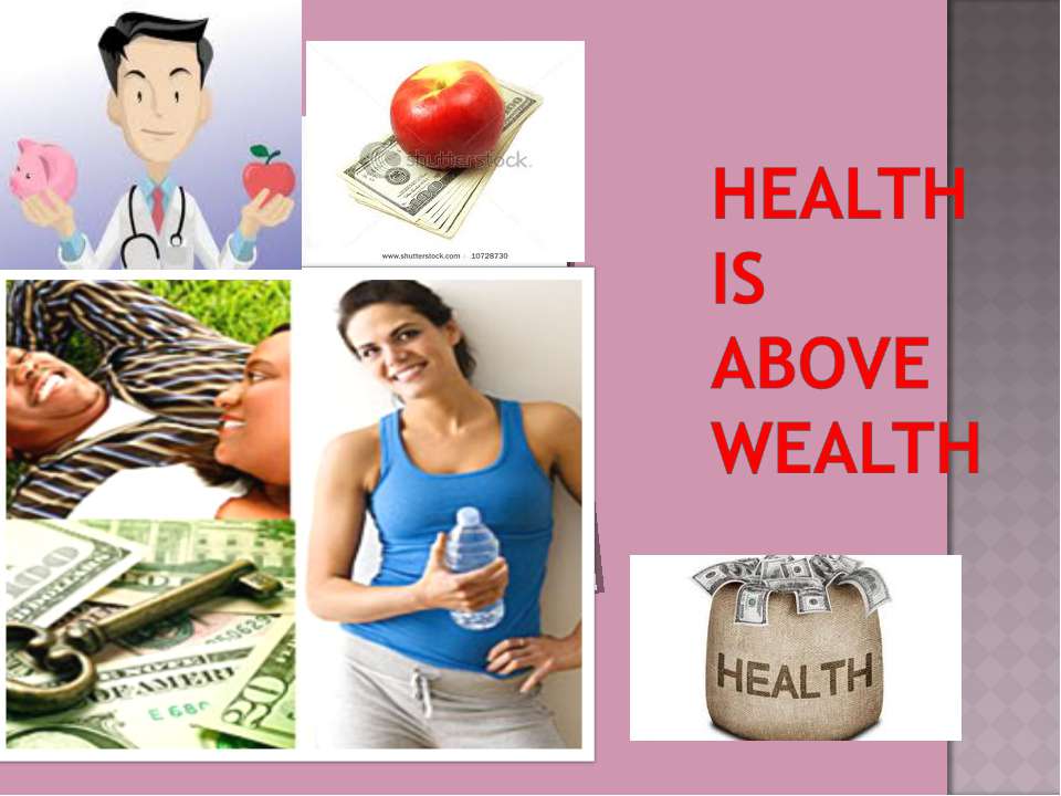 Health is above wealth - Класс учебник | Академический школьный учебник скачать | Сайт школьных книг учебников uchebniki.org.ua