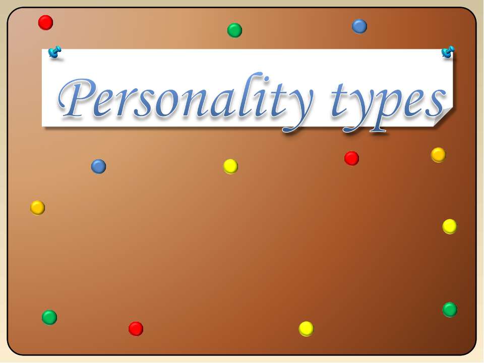 Personality types - Класс учебник | Академический школьный учебник скачать | Сайт школьных книг учебников uchebniki.org.ua