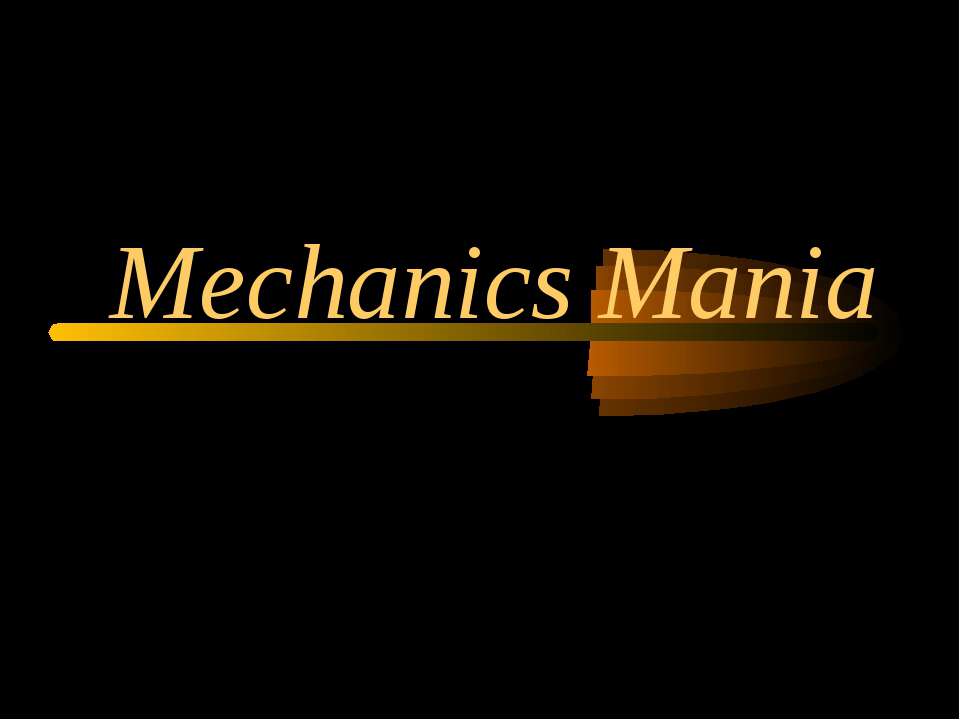 Mechanics Mania - Класс учебник | Академический школьный учебник скачать | Сайт школьных книг учебников uchebniki.org.ua