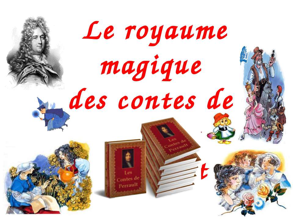 Le royaume magique des contes de Charles Perrault - Класс учебник | Академический школьный учебник скачать | Сайт школьных книг учебников uchebniki.org.ua