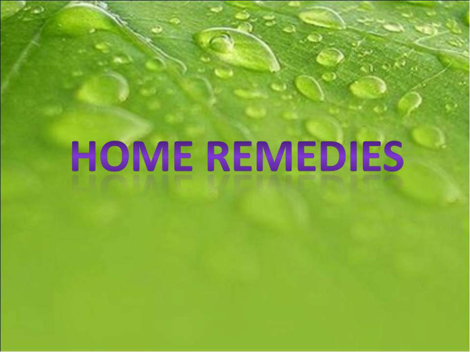 HOME REMEDIES - Класс учебник | Академический школьный учебник скачать | Сайт школьных книг учебников uchebniki.org.ua