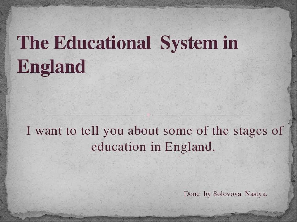 The Educational System in England - Класс учебник | Академический школьный учебник скачать | Сайт школьных книг учебников uchebniki.org.ua