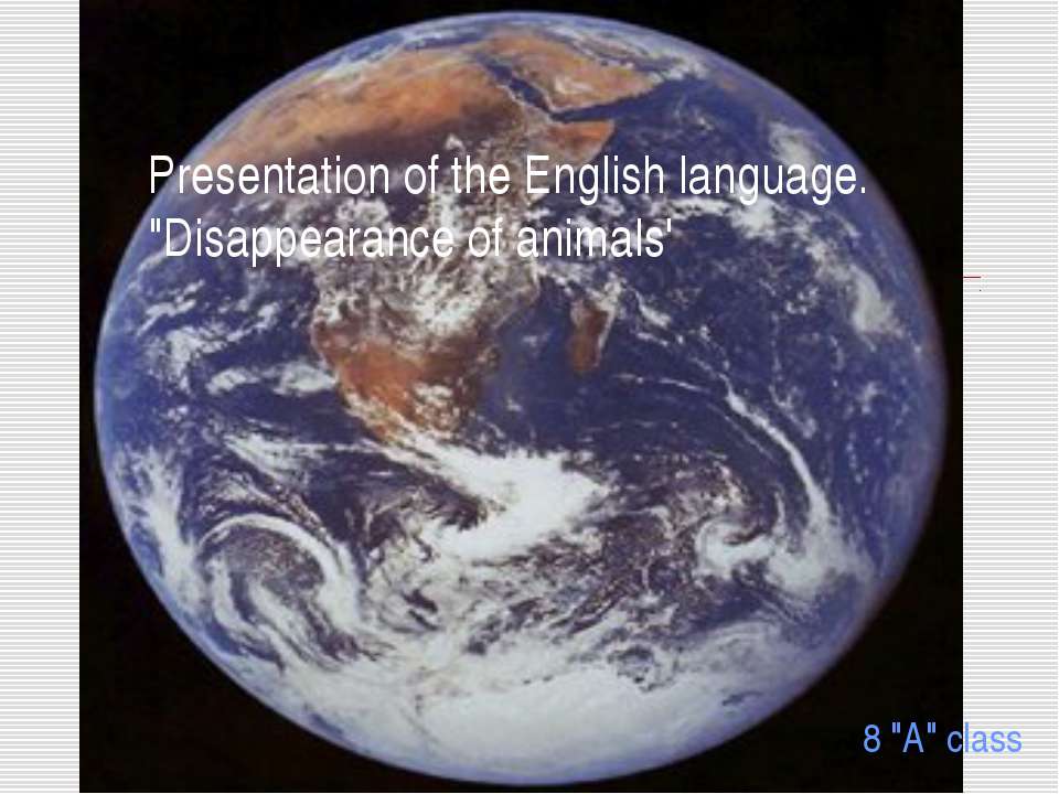 Disappearance of animals - Класс учебник | Академический школьный учебник скачать | Сайт школьных книг учебников uchebniki.org.ua
