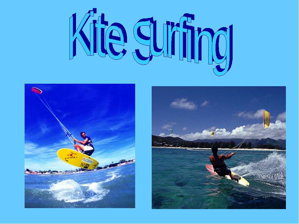 Kite Surfing - Класс учебник | Академический школьный учебник скачать | Сайт школьных книг учебников uchebniki.org.ua