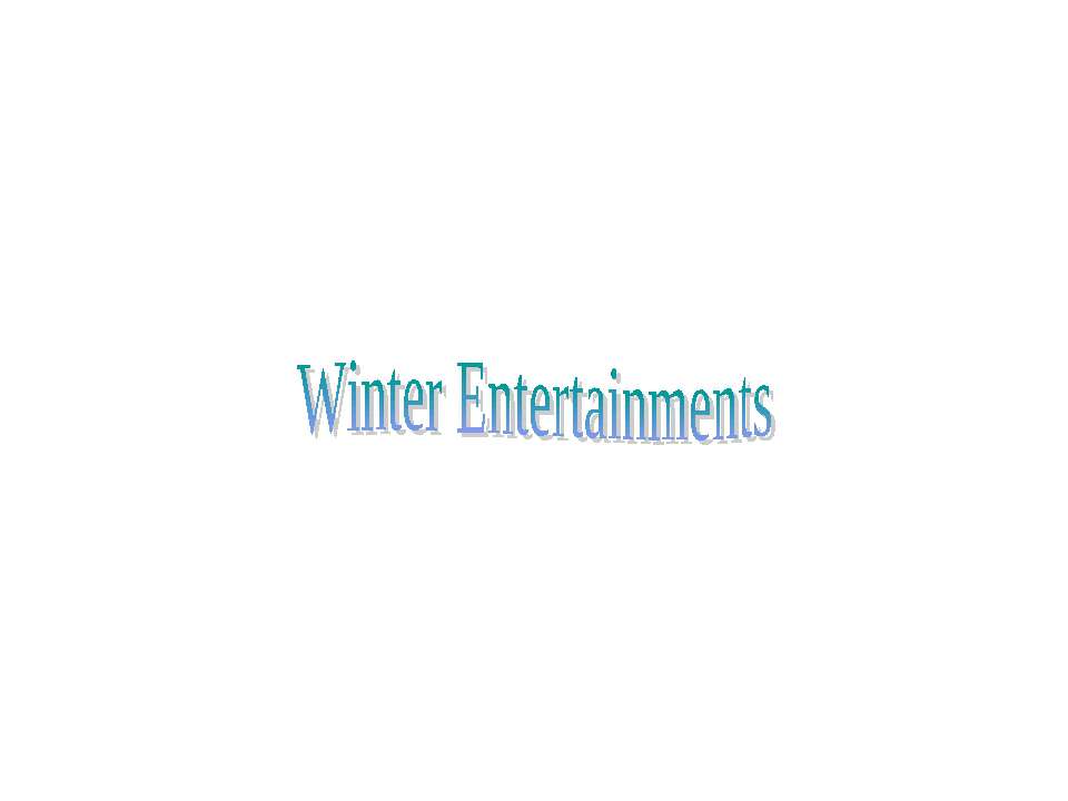 Winter Entertainments - Класс учебник | Академический школьный учебник скачать | Сайт школьных книг учебников uchebniki.org.ua