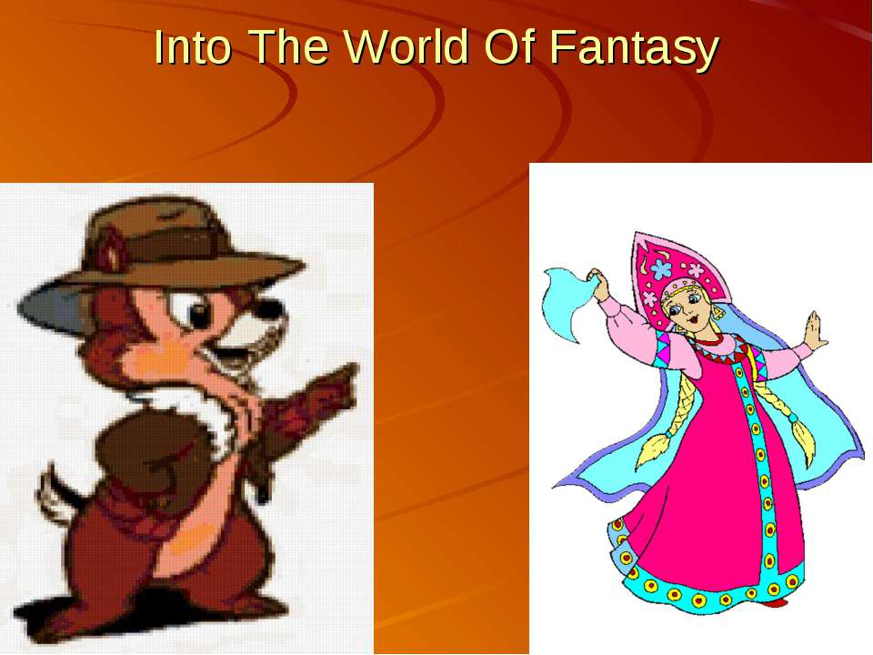 Into The World Of Fantasy - Класс учебник | Академический школьный учебник скачать | Сайт школьных книг учебников uchebniki.org.ua