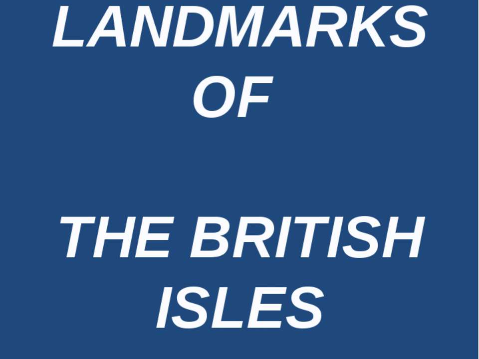 Landmarks of the British Isles - Класс учебник | Академический школьный учебник скачать | Сайт школьных книг учебников uchebniki.org.ua