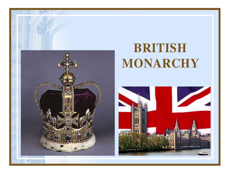 British Monarchy - Класс учебник | Академический школьный учебник скачать | Сайт школьных книг учебников uchebniki.org.ua