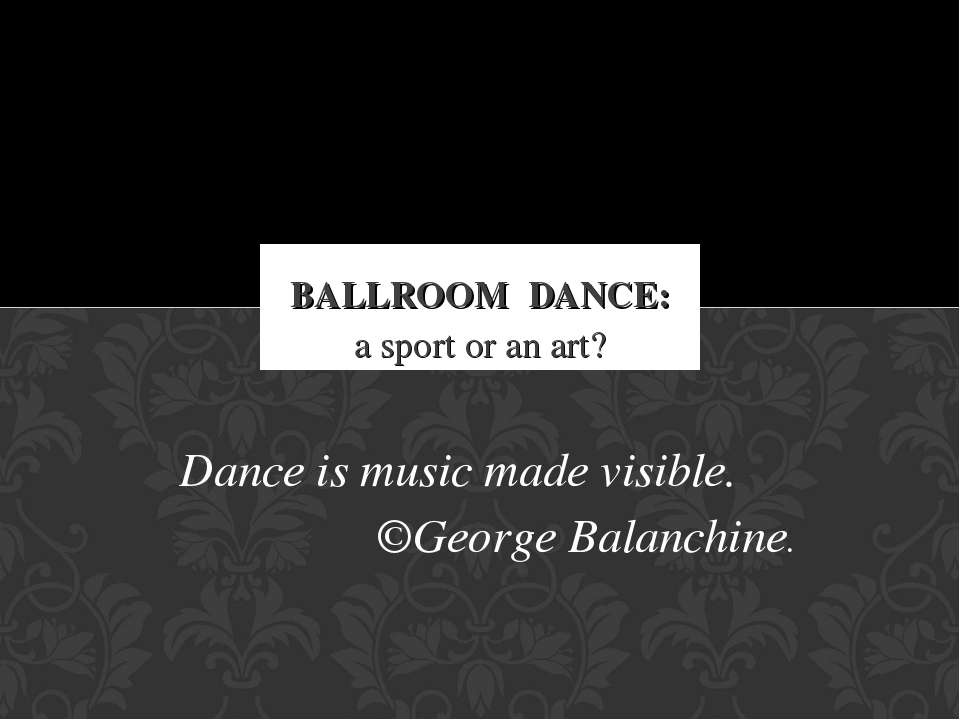 Ballroom Dance: a sport or an art? - Класс учебник | Академический школьный учебник скачать | Сайт школьных книг учебников uchebniki.org.ua