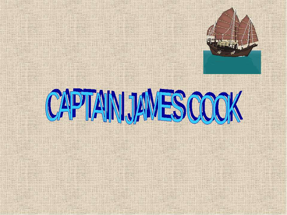 Captain James Cook - Класс учебник | Академический школьный учебник скачать | Сайт школьных книг учебников uchebniki.org.ua