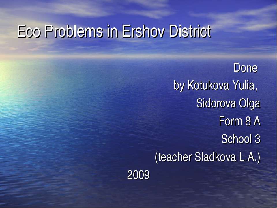Eco Problems in Ershov District - Класс учебник | Академический школьный учебник скачать | Сайт школьных книг учебников uchebniki.org.ua