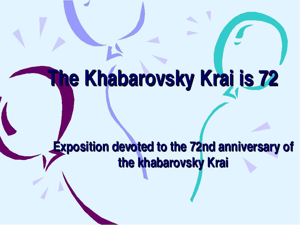 The Khabarovsky Krai is 72 - Класс учебник | Академический школьный учебник скачать | Сайт школьных книг учебников uchebniki.org.ua