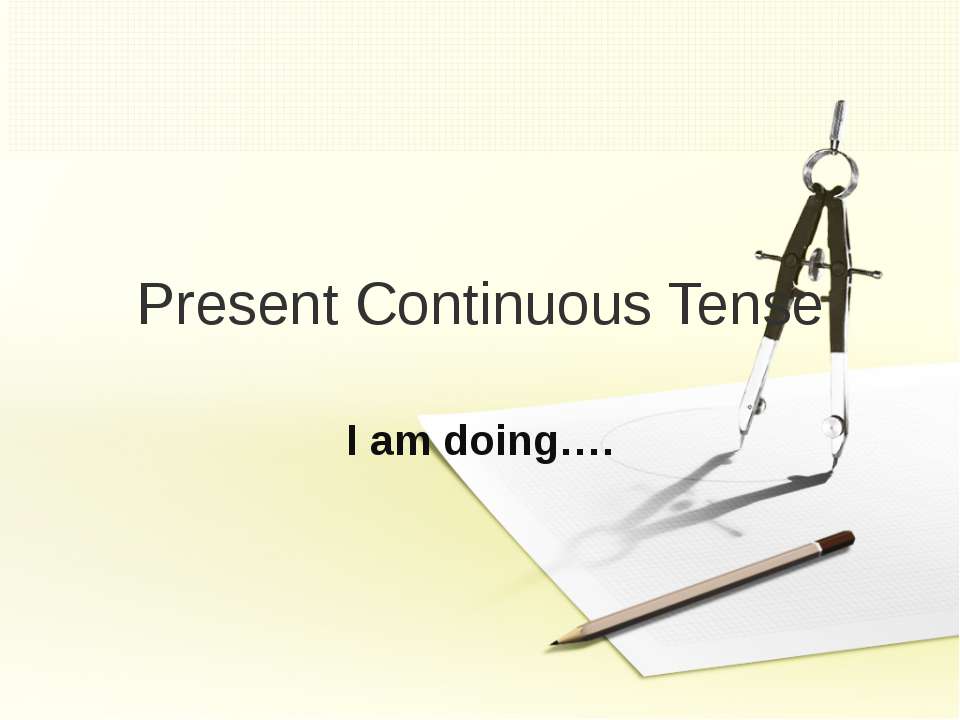 Present Continuous Tense - Класс учебник | Академический школьный учебник скачать | Сайт школьных книг учебников uchebniki.org.ua