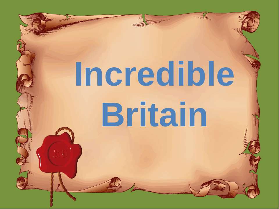 Incredible Britain - Класс учебник | Академический школьный учебник скачать | Сайт школьных книг учебников uchebniki.org.ua