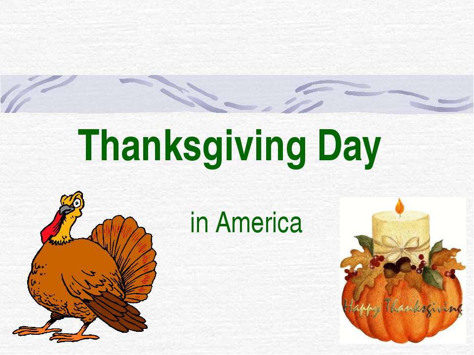 Thanksgiving Day in America - Класс учебник | Академический школьный учебник скачать | Сайт школьных книг учебников uchebniki.org.ua