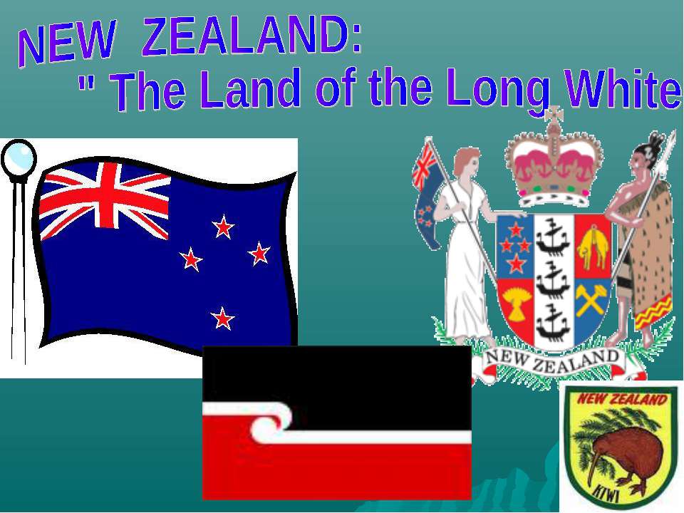 New zeland: "The Land of the Long White Cloud" - Класс учебник | Академический школьный учебник скачать | Сайт школьных книг учебников uchebniki.org.ua