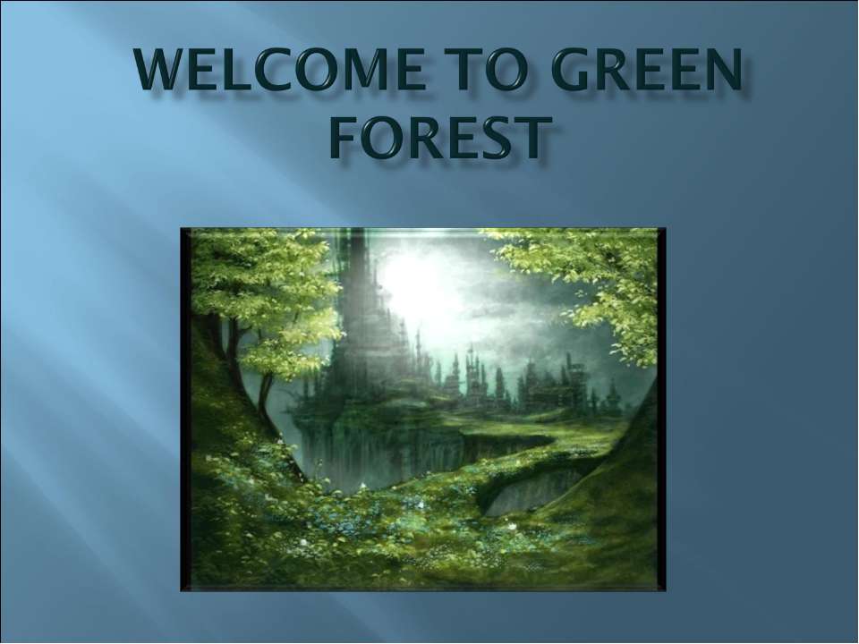 Welcome to Green forest - Класс учебник | Академический школьный учебник скачать | Сайт школьных книг учебников uchebniki.org.ua