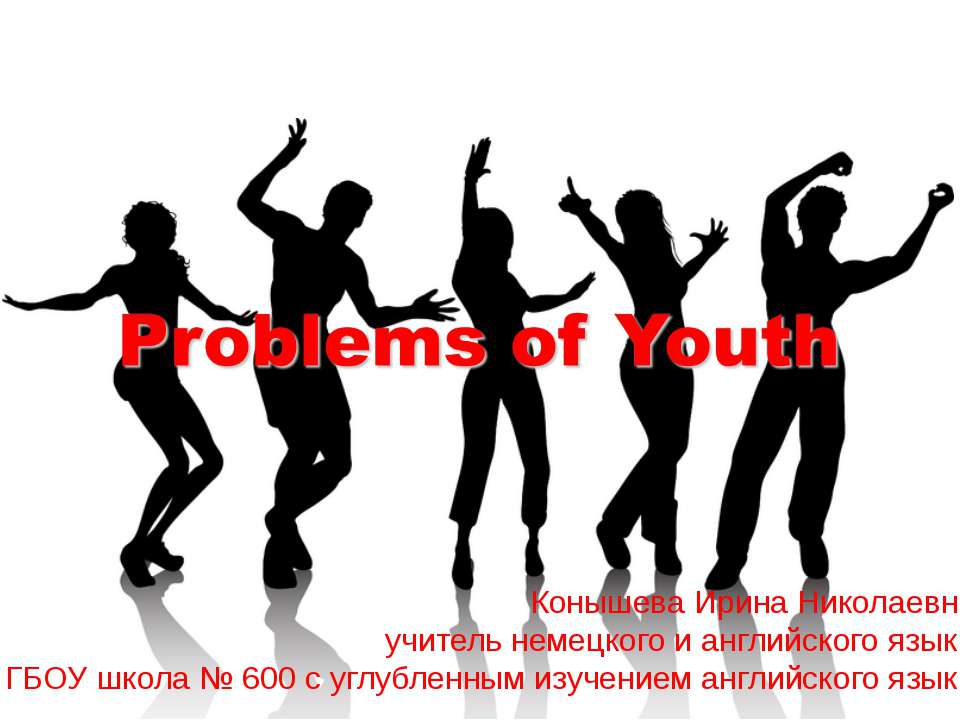Problems of Youth - Класс учебник | Академический школьный учебник скачать | Сайт школьных книг учебников uchebniki.org.ua