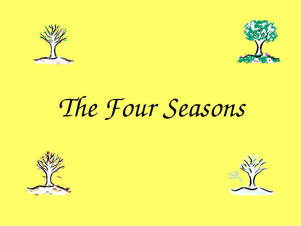 The Four Seasons - Класс учебник | Академический школьный учебник скачать | Сайт школьных книг учебников uchebniki.org.ua