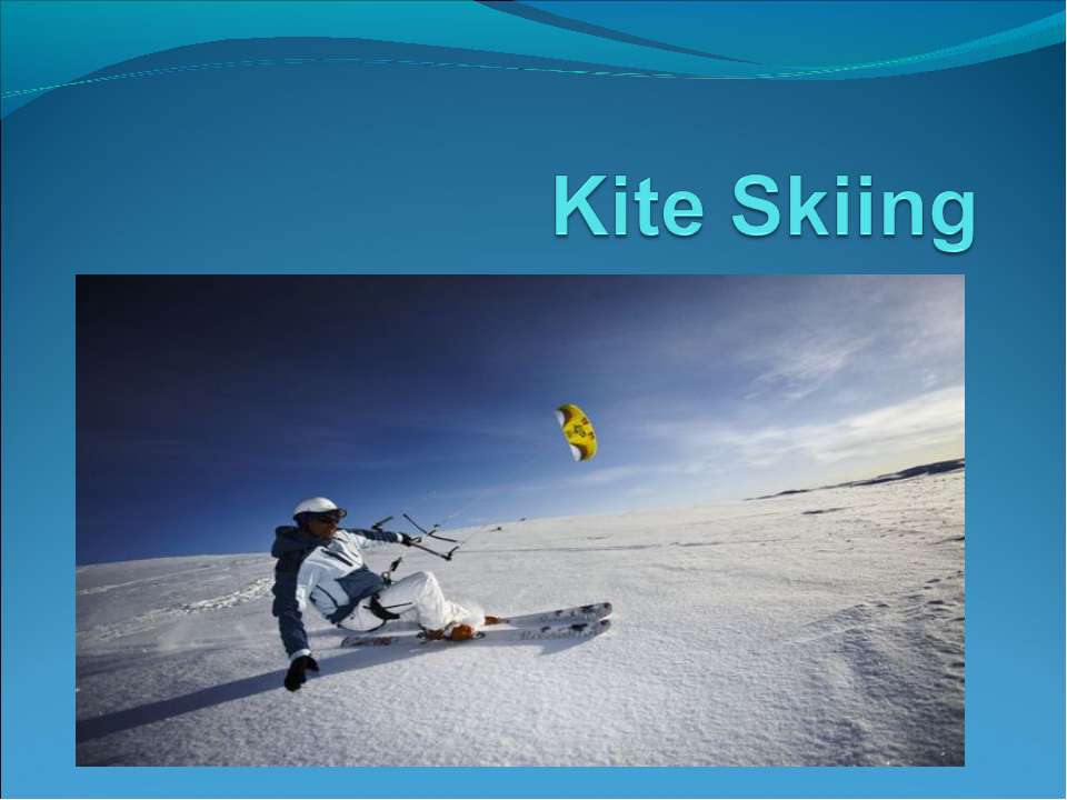 Kite skiing - Класс учебник | Академический школьный учебник скачать | Сайт школьных книг учебников uchebniki.org.ua