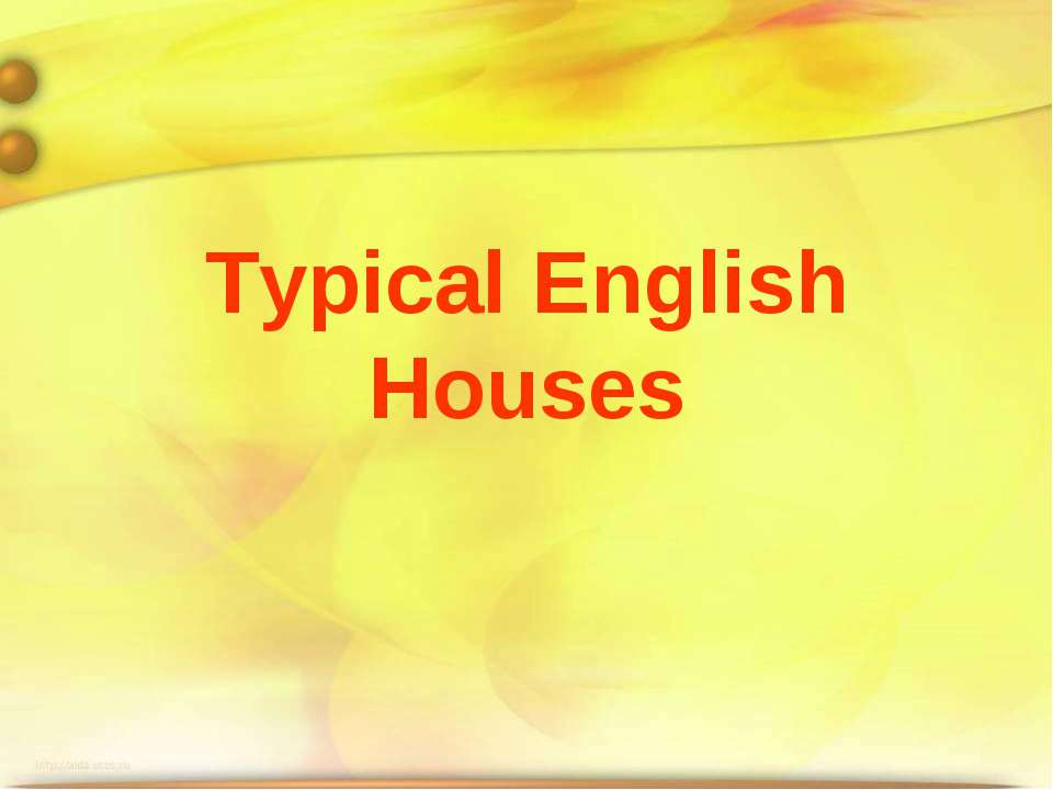 Typical English Houses - Класс учебник | Академический школьный учебник скачать | Сайт школьных книг учебников uchebniki.org.ua