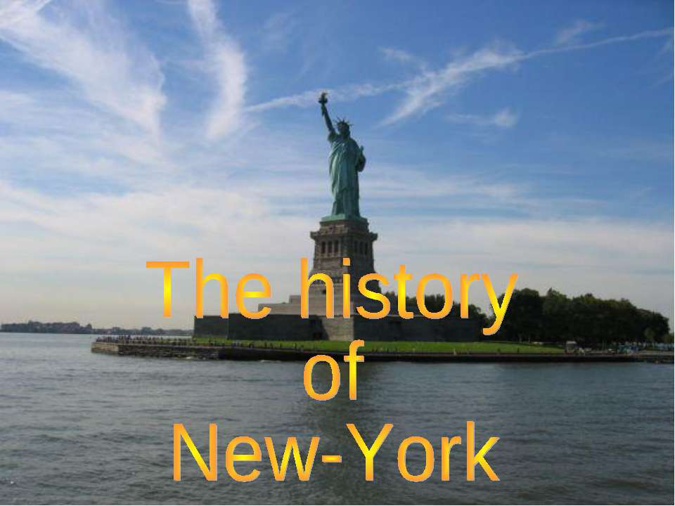 The history of New-York - Класс учебник | Академический школьный учебник скачать | Сайт школьных книг учебников uchebniki.org.ua