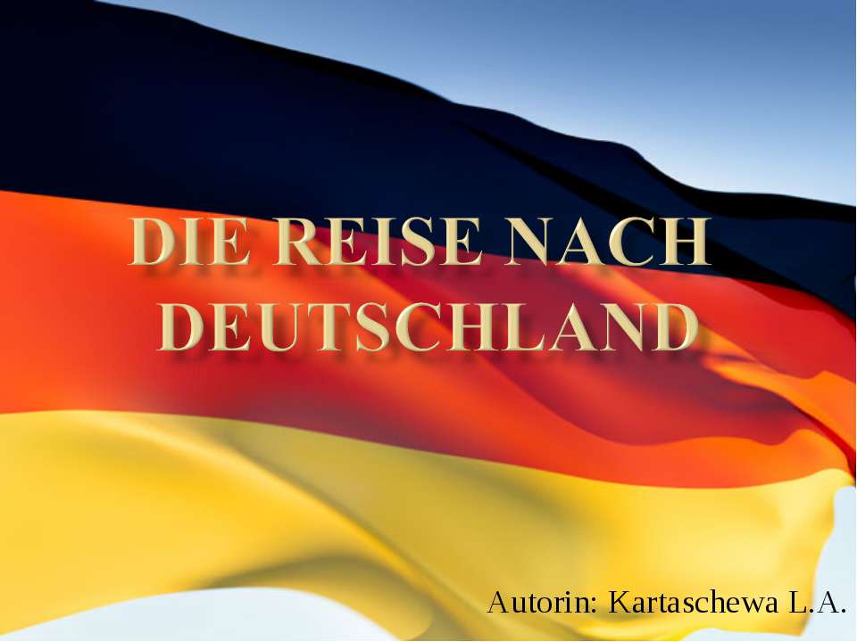 Die Reise nach Deutschland - Класс учебник | Академический школьный учебник скачать | Сайт школьных книг учебников uchebniki.org.ua