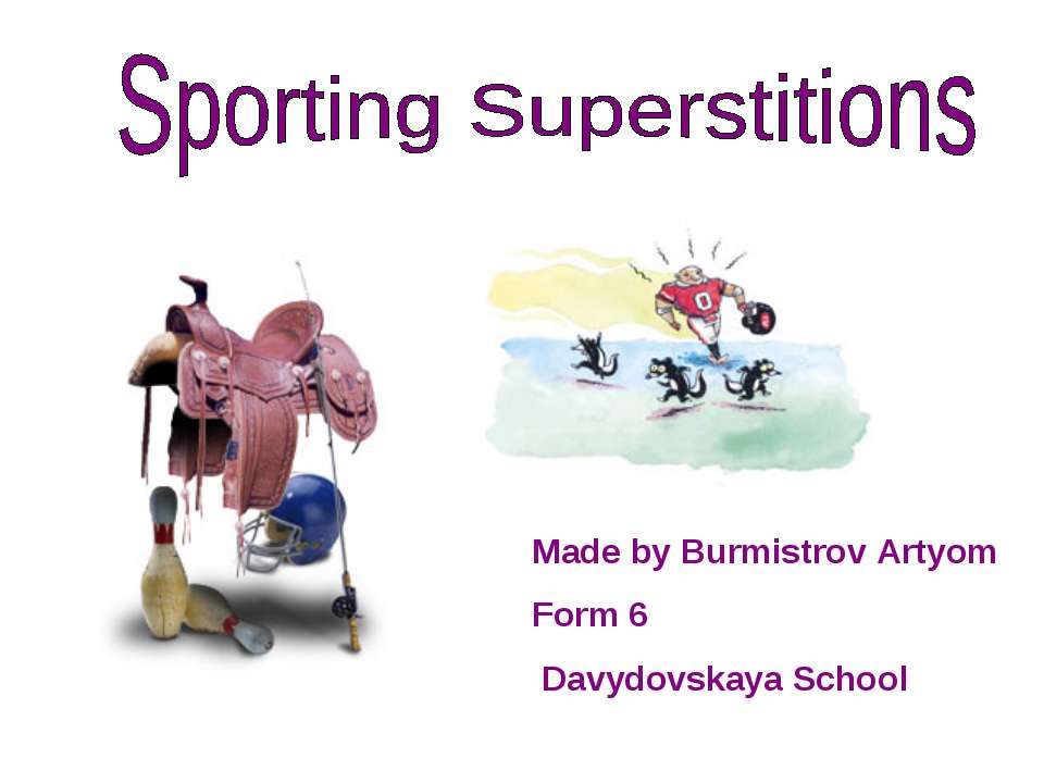 Sporting Superstitions - Класс учебник | Академический школьный учебник скачать | Сайт школьных книг учебников uchebniki.org.ua