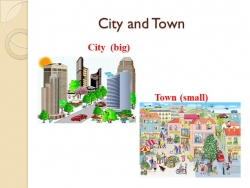 Презентация по английскому языку "City and Town" - Класс учебник | Академический школьный учебник скачать | Сайт школьных книг учебников uchebniki.org.ua