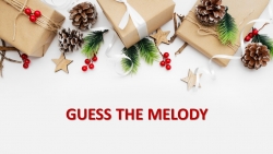 Guess the melody (New Year/ Christmas) - Класс учебник | Академический школьный учебник скачать | Сайт школьных книг учебников uchebniki.org.ua