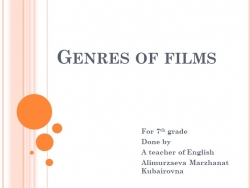 Презентация "Киножанры для учащихся 7класса" - Класс учебник | Академический школьный учебник скачать | Сайт школьных книг учебников uchebniki.org.ua