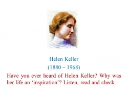 Презентация по английскому языку "Helen Keller" (9 класс) - Класс учебник | Академический школьный учебник скачать | Сайт школьных книг учебников uchebniki.org.ua