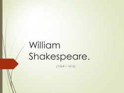 Презентация " William Shakespeare " - Класс учебник | Академический школьный учебник скачать | Сайт школьных книг учебников uchebniki.org.ua