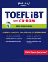 Kaplan TOEFL iBT 2006-2007 Edition - Higby E., Hudon E. - Класс учебник | Академический школьный учебник скачать | Сайт школьных книг учебников uchebniki.org.ua