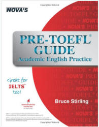 Pre-TOEFL Guide. Academic English Practice - Stirling B. - Класс учебник | Академический школьный учебник скачать | Сайт школьных книг учебников uchebniki.org.ua
