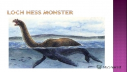 Презентация по английскому языку на тему "Loch Ness Monster." (6 класс) - Класс учебник | Академический школьный учебник скачать | Сайт школьных книг учебников uchebniki.org.ua