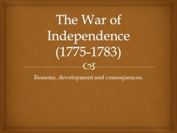 Презентация "Война за независимость в США" - Класс учебник | Академический школьный учебник скачать | Сайт школьных книг учебников uchebniki.org.ua