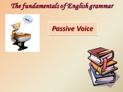 Презентация к уроку на тему "Passive voice" 8 класс - Класс учебник | Академический школьный учебник скачать | Сайт школьных книг учебников uchebniki.org.ua