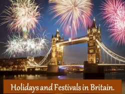 Holidays and Festivals in Britain. - Класс учебник | Академический школьный учебник скачать | Сайт школьных книг учебников uchebniki.org.ua