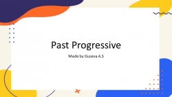 Презентация по английскому языку на тему Past Progressive - Класс учебник | Академический школьный учебник скачать | Сайт школьных книг учебников uchebniki.org.ua